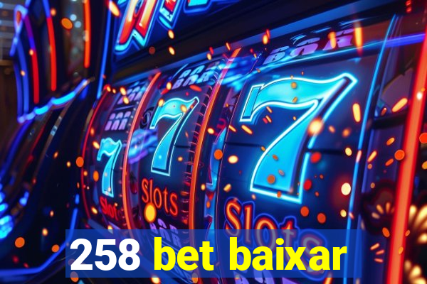 258 bet baixar